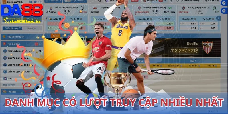 Danh mục thu hút lượt truy cập nhiều nhất tại K Sports