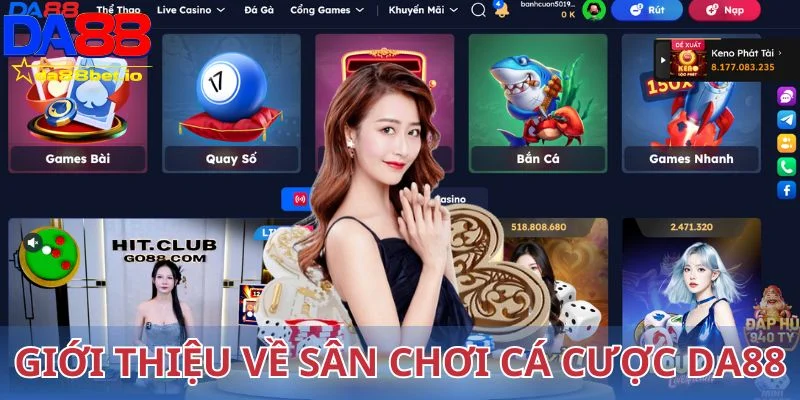 Giới thiệu về sân chơi cá cược DA88